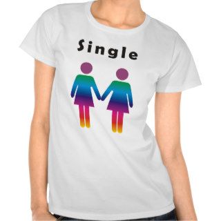 Single   Lesbian Tee Shirts