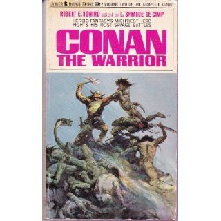 Conan the Warrior (A Lancer book, 73 549) Robert Ervin Howard, L. Sprague deCamp Books