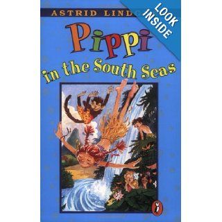Pippi in the South Seas (Pippi Longstocking) Astrid Lindgren 9780140309584 Books