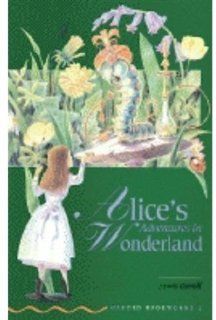 Alice in Wonderland (Oxford Bookworms, Green) (9780194227230) Lewis Carroll Books