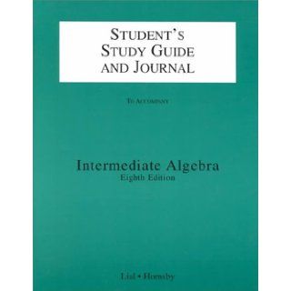 Intermediate Algebra Margaret L. Lial, E. John Hornsby, Terry McGinnis 9780321062017 Books