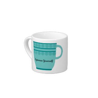 Espresso Yourself Specialty Mug Espresso Cups
