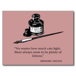 Abraham Lincoln Quote   Kittens   Quotes Sayings Post Cards