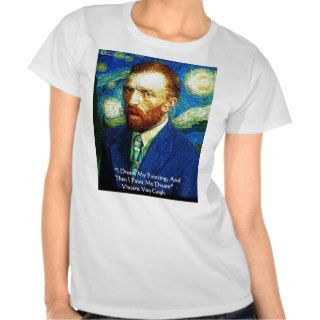 Van Gogh "Paint My Dreams" Gifts Mugs Cards Etc T shirts
