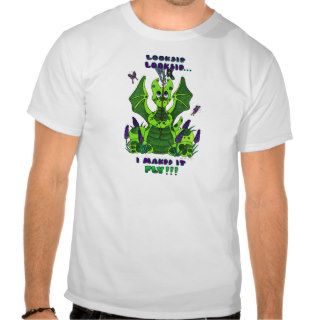 Looksie Looksie, I Maked It Fly cute baby dragon T shirt