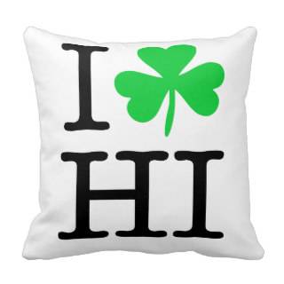 Proud Irish Shamrock Hawaii HI Pillow 