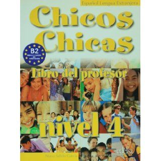 Chicos Chicas 4. Libro del profesor (Spanish Edition) Maria Angeles Palomino 9788477118015 Books