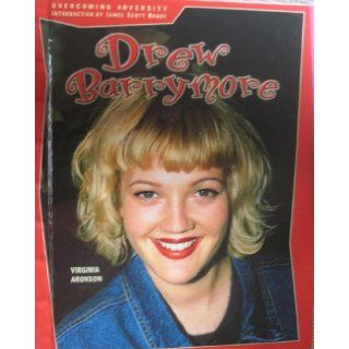 Drew Barrymore Actress (Overcoming Adversity) Virginia Aronson, James Scott Brady 9780791053072 Books