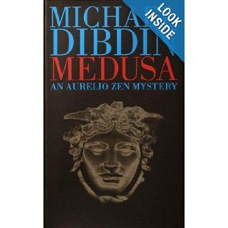 Medusa An Aurelio Zen Mystery (Dibdin, Michael) Michael Dibdin 9780375422690 Books