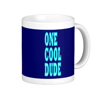 One Cool Dude Mug