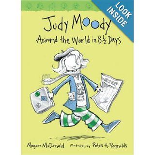 Judy Moody Around the World in 8 1/2 Days Megan McDonald, Peter H. Reynolds 9781406301854 Books