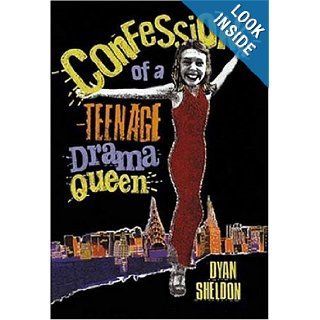 Confessions of a Teenage Drama Queen Dyan Sheldon 9780763618483 Books