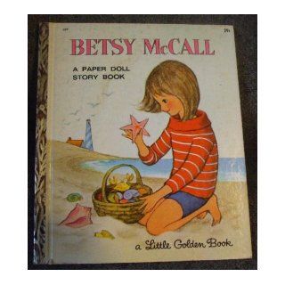 Betsy McCall Paper Doll Story Book (Little Golden Book, No. 559) Books