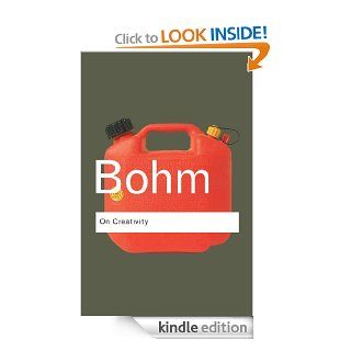 On Creativity (Routledge Classics) eBook David Bohm Kindle Store