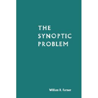 THE SYNOPTIC PROBLEM William R. FARMER 9780915948024 Books