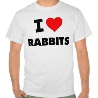 I Love Rabbits Tshirts