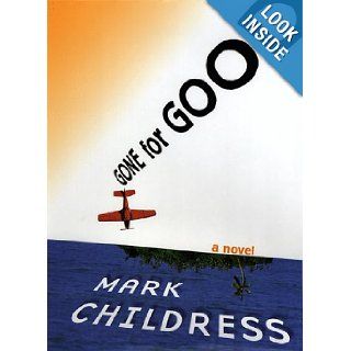 Gone for Good Mark Childress 9780375400216 Books