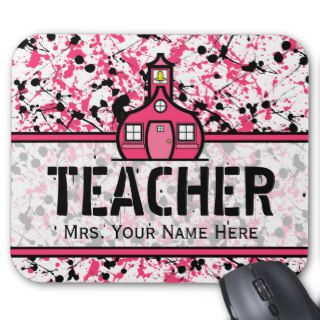 Teacher Mousepad   Black & Pink Paint Splatter