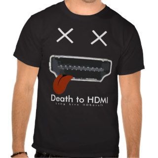 Death to HDMI   Long Live HDbaseT T shirt