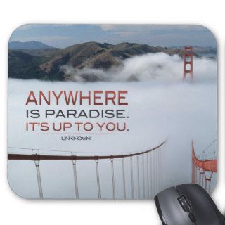 Anywhere is Paradise Inspirational Mousepad