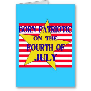 Born on the Fourth of July Products Greeting Card