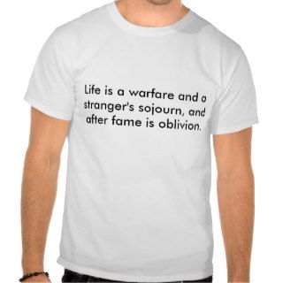 Life is a warfare and a stranger's sojourn, andtshirt