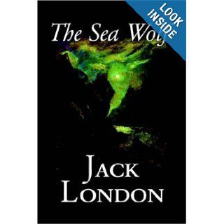 The Sea Wolf Jack London 9781598184310 Books