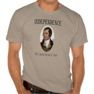 Robert Burns for Scottish Independence T Shirt