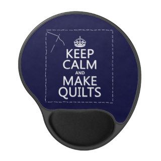 Keep Calm and Make Quilts (all colors) Gel Mouse Mats