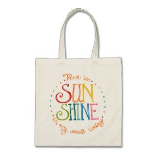 Tote   "Sunshine in my Soul" Tote Bags