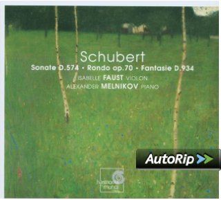 Schubert Violin Sonata, D.574 / Rondo, D.895 / Fantasie, D.934 Music