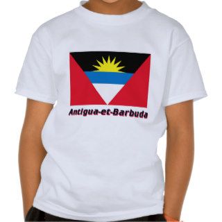 Drapeau Antigua et Barbuda avec le nom en français Tees