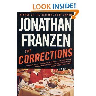 The Corrections A Novel (Recent Picador Highlights) eBook Jonathan Franzen Kindle Store