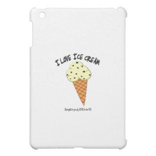 I LOVE ICE CREAM   LOVE TO BE ME iPad MINI COVER