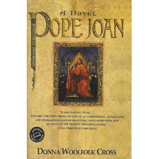 Pope Joan A Novel Donna Woolfolk Cross 9780307452368 Books