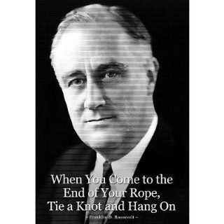 (13x19) Franklin D. Roosevelt Hang On Quote Poster   Prints
