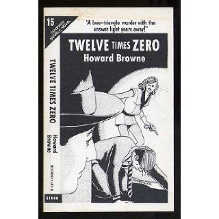 Carbon Copy Killer & Twelve Times Zero (Gryphon Double Novel Series, 15) Howard Browne 9780936071817 Books