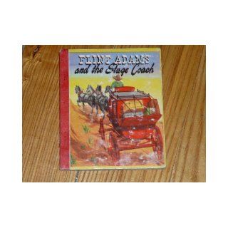 FLINT ADAMS AND THE STAGE COACH SWAP IT BOOKS #582 Daniels. Jim Books