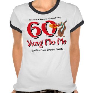 Yung No Mo 60th Birthday T shirt