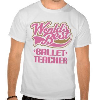 Cute Ballet Teacher Tshirt