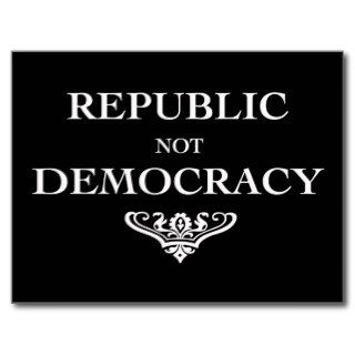 Republic not Democracy Postcards