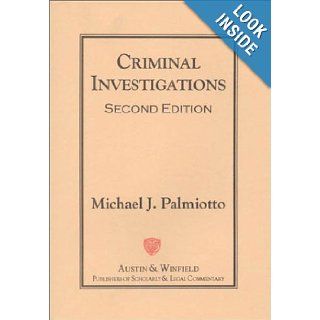 Criminal Investigations Michael J. Palmiotto 9781572921153 Books