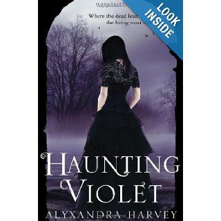 Haunting Violet Alyxandra Harvey 9781408811313 Books