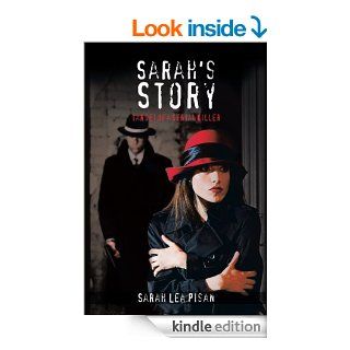Sarah's Story  Target of a Serial Killer eBook Sarah Lea Pisan Kindle Store