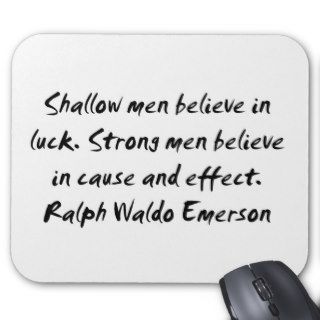 Ralph Waldo Emerson ~ Strong Men Quote Mouse Pad