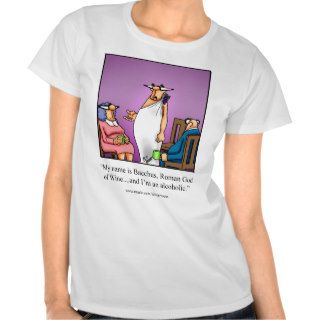 Funny Wine Humor Tee Shirt