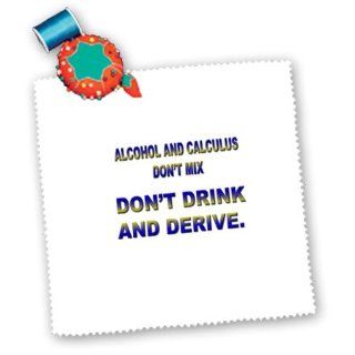 qs_4321_3 Funny Quotes And Sayings   ALCOHOL AND CALCULUS DONT MIX DONT DRINK AND DERIVE   Quilt Squares   8x8 inch quilt square