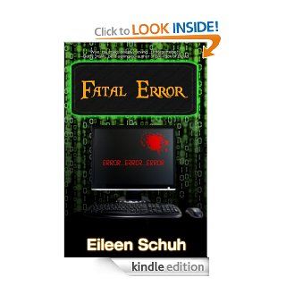 Fatal Error (BackTracker series Book 2) eBook Eileen Schuh Kindle Store