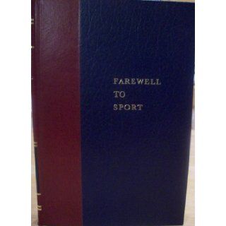 Farewell to Sport Paul W. Gallico Books