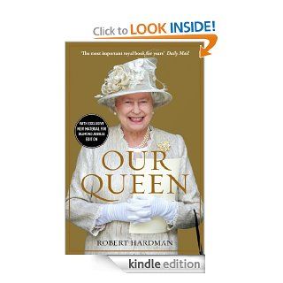 Our Queen eBook Robert Hardman Kindle Store